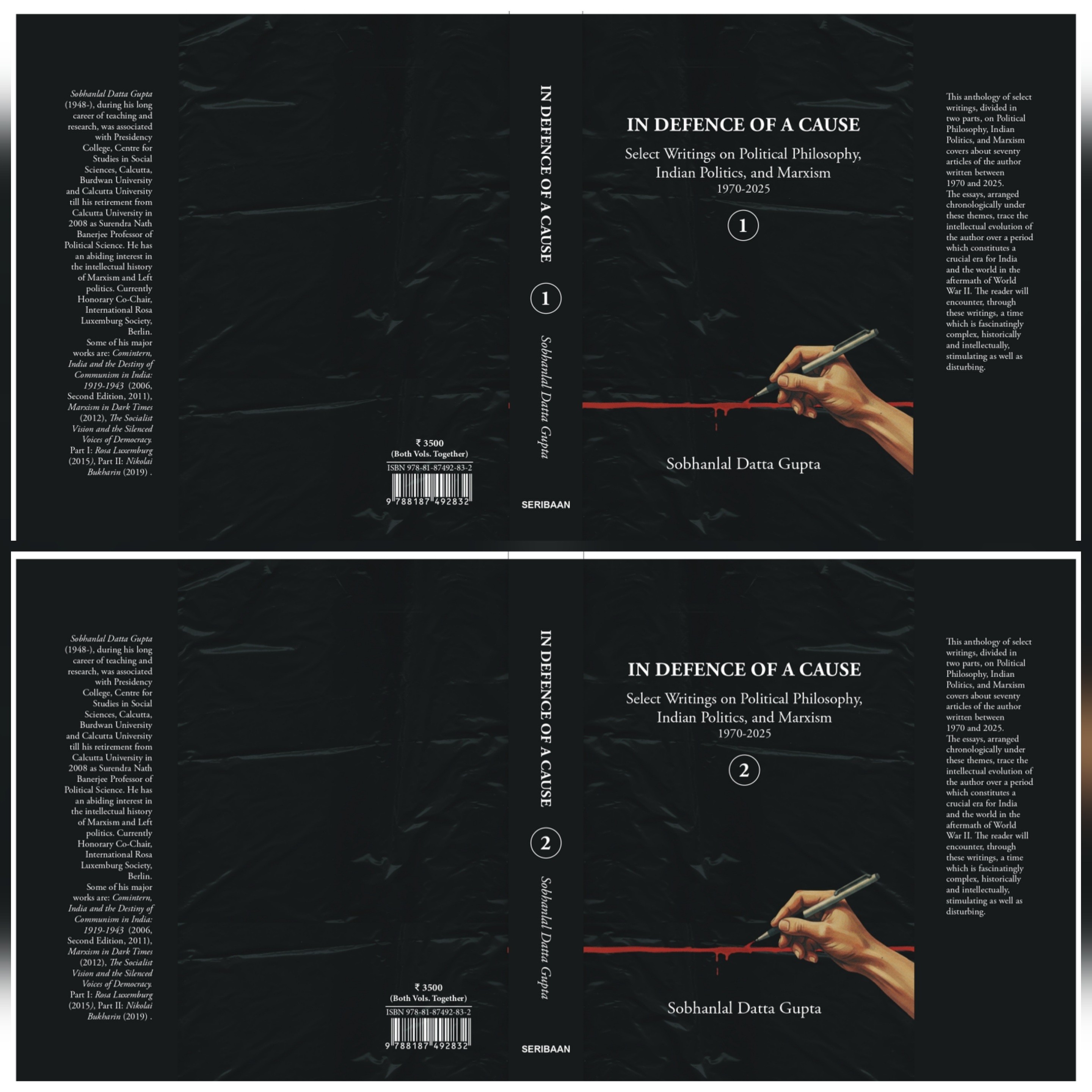 In Defence of a Cause - Select Writings on Political Philosophy, Indian Politics, and Marxism 1970-2025 Volumes 1 and 2