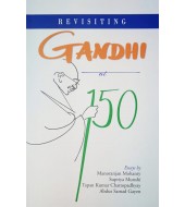 Revisiting Gandhi at 150