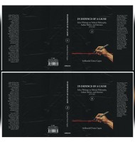 In Defence of a Cause - Select Writings on Political Philosophy, Indian Politics, and Marxism 1970-2025 Volumes 1 and 2